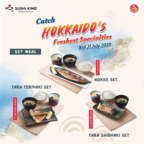 Visit us online for coupons, special offers, online ordering. 8 Jun-31 Jul 2020: Sushi King Hokkaido's Freshest Special ...