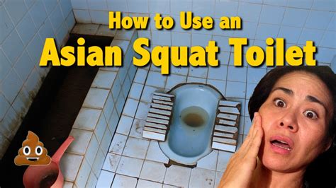 How To Use The Asian Squat Toilet Youtube