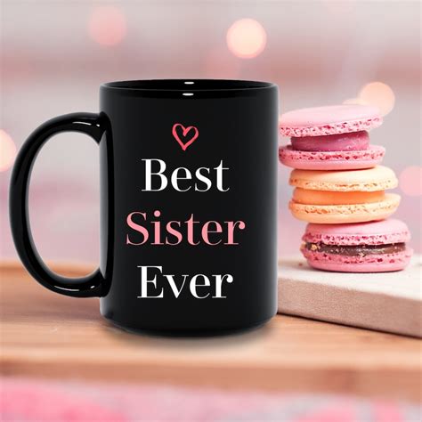 Best Sister Ever Mug T For Sister Mug Coffee Mug Coffee Etsy Uk