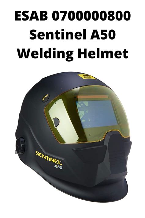 Esab 0700000800 Sentinel A50 Welding Helmet Welding Helmet Welding