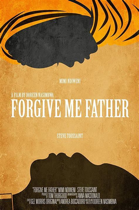 Forgive Me Father S 2018 Filmaffinity