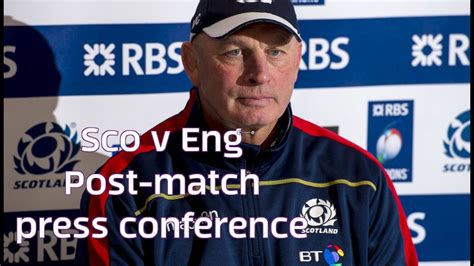 Scotland V England Post Match Press Conference Youtube