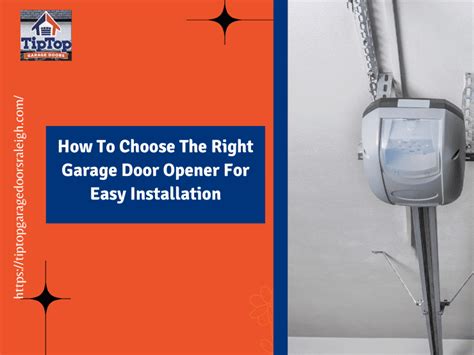 How To Choose The Right Garage Door Opener For Easy Installation Tip