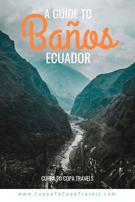Baños Ecuador Land Of The Countless Waterfalls Ecuador Travel