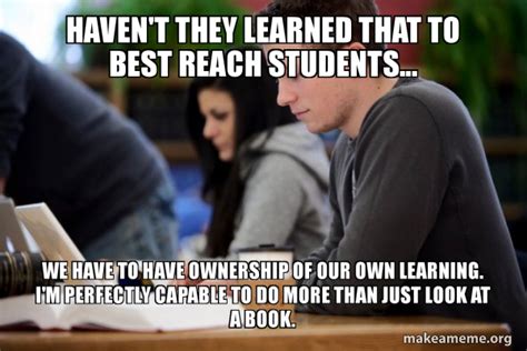 Haven T They Learned That To Best Reach Students We Have To Have Ownership Of Our Own