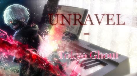 Unravel Tokyo Ghoul Piano Cover Op 1 Youtube