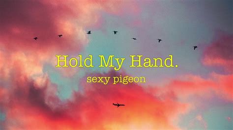 Sexy Pigeon Hold My Hand Copyright Free Youtube