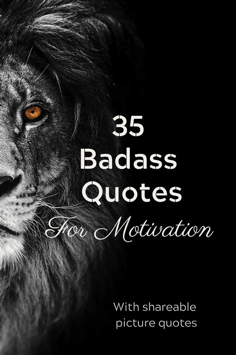 35 Badass Quotes With Pictures To Get You Motivated ⋆