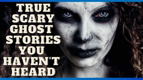 18 Hours Of Very Real Scary Ghost Stories To Make You Lose Your Sanity Youtube
