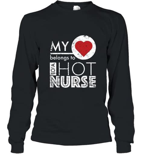 I Love My Hot Nurse Wife Hot Nurse Husband I Love A Nurse Long Sleeve