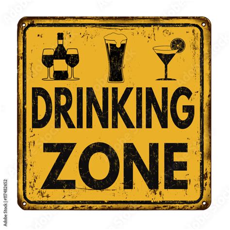 Drinking Zone Vintage Rusty Metal Sign Stock Image And Royalty Free Vector Files On Fotolia