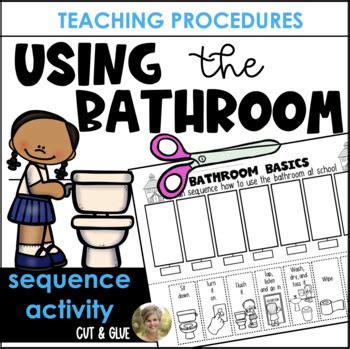 Using The Bathroom Sequencing Teaching Procedures Expectations Routines