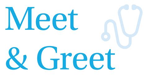 Meet and Greet physicians on February 7