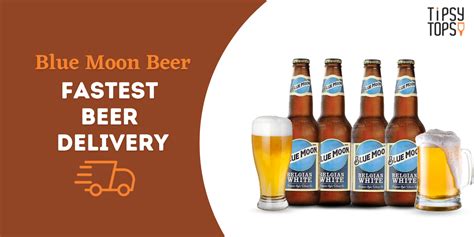 Blue Moon Beer Fastest Beer Delivery Tipsytopsy