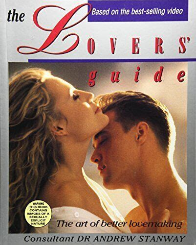 The Lovers Guide Art Of Better Lovemaking By Dr Andrew Stanway