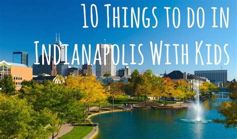 Things To Do In Indianapolis With Kids Indianapolis Things To Do