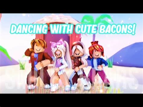 Dancing With Super Cute Bacons Roblox 2021 Miley And Riley