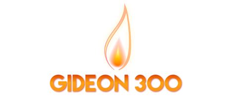 Gideon 300 Campaign