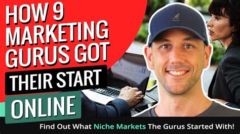 How 9 Marketing Gurus Got Their Start Online Find Out What Niche