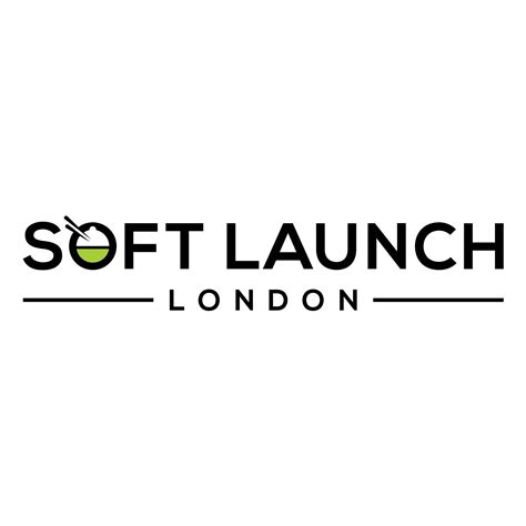 Soft Launch London