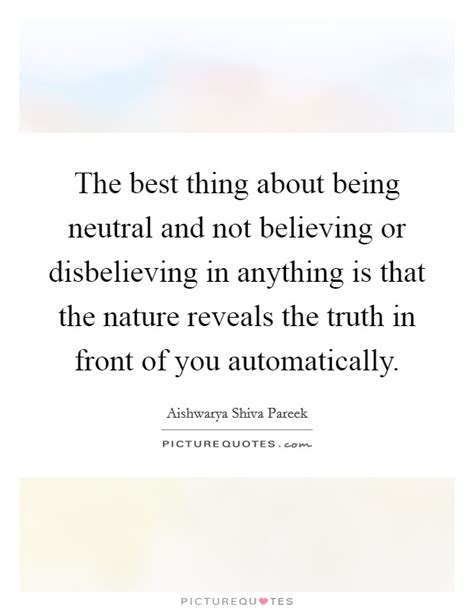 Being Neutral Quotes And Sayings Being Neutral Picture Quotes