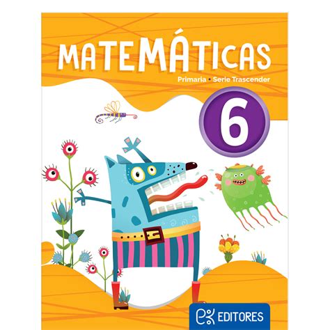 Matemáticas 6 Trascender Ek Editores