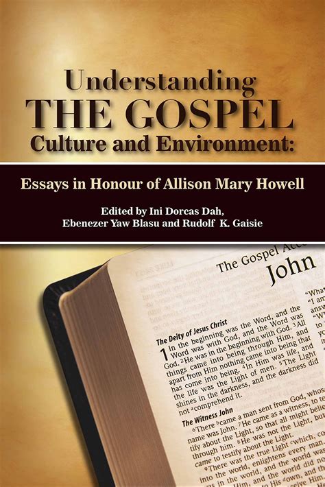 Understanding The Gospel Culture And Environment Essays In Honour Of