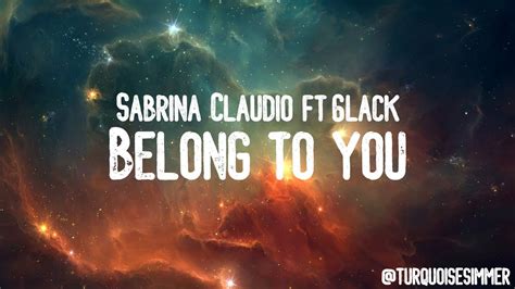 Sabrina Claudio 6lack Belong To You Lyrics Youtube