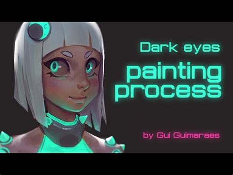 Training in drawing, modeling, game development for beginners to advanced professionals. Dark eyes - digital painting tutorial by Gui Guimaraes ...