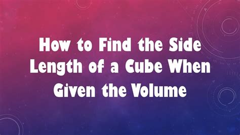 Check spelling or type a new query. How to Find the Side Length of a Cube When Given the ...