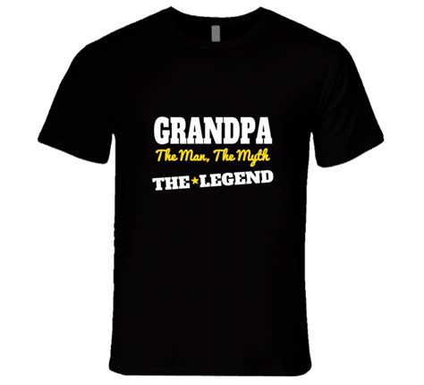 Grandpa The Man The Myth The Legend Mens T Shirt Tee