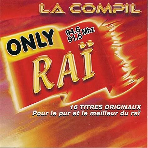 Only Raï La Compil By Various Artists On Amazon Music