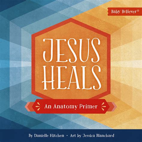 Jesus Heals An Anatomy Primer The Catholic Company®