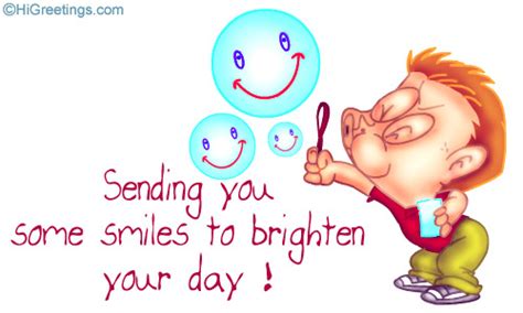 send ecards have a great day smiles to brighten your day