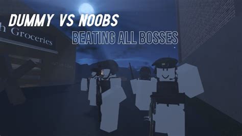 Dummy Vs Noobs How To Beat All Bosses Youtube