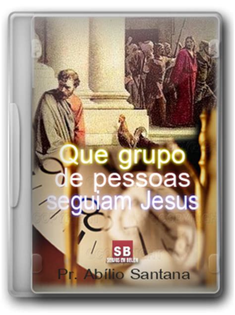 Jesus, todos os episódios da nova novela da record. Som Gospel Download: DVD - Mensagem -Pr. Abílio Santana ...