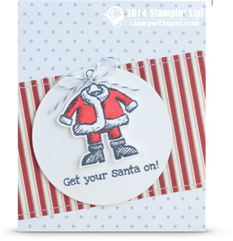 CARD Get Your Santa On Part II Stampin Up Demonstrator Tami White Stamp With Tami