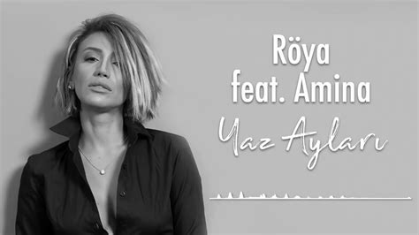 Roya Feat Amina Yaz Aylari Oficial Video 2019 Youtube