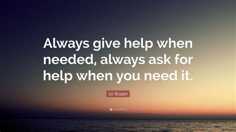 Jo Boaler Quote “always Give Help When Needed Always Ask For Help