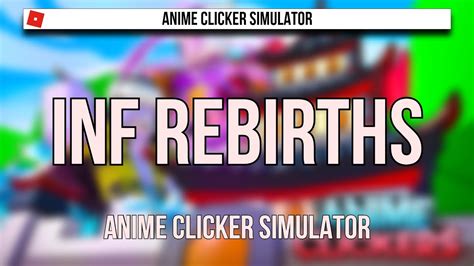 Roblox Anime Clicker Simulator Infinite Rebirths Youtube