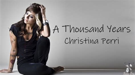 A Thousand Years Christina Perri Lyrics Youtube