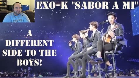 Request Series Exo 엑소 Sabor A Mi Live Performance First Reaction