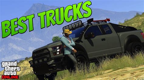 Best Trucks In Gta 5 Online Theres Somethin Bout A Truck Youtube
