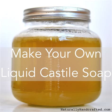 Dr Bronners Inspired Diy Liquid Castile Soap Naturally Handcrafted
