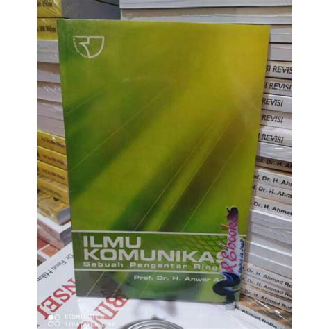 Pt rajagrafindo persada tahun terbit: Ilmu Komunikasi ( Sebuah Pengantar Ringkas ) - Prof. Dr. H ...