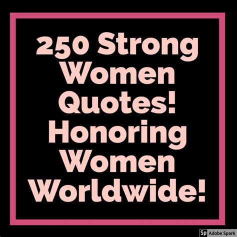 The Best 250 Strong Women Quotes The Ultimate List