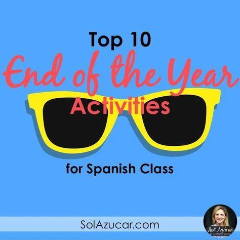 End of the year activities for middle and high school spanish class ...
