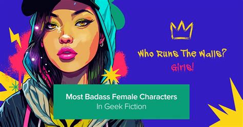 10 most badass female characters in geek fiction archelle art