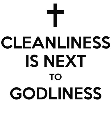 Cleanliness Is Next To Godliness St Lukes