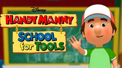 Disney Handy Manny School For Tools The Right Tool For The Job